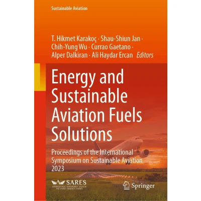 Afbeelding van Energy and Sustainable Aviation Fuels Solutions: Proceedings of the International Symposium on 2023