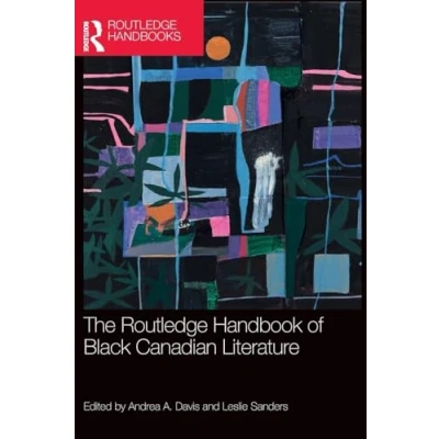 Afbeelding van The Routledge Handbook of Black Canadian Literature