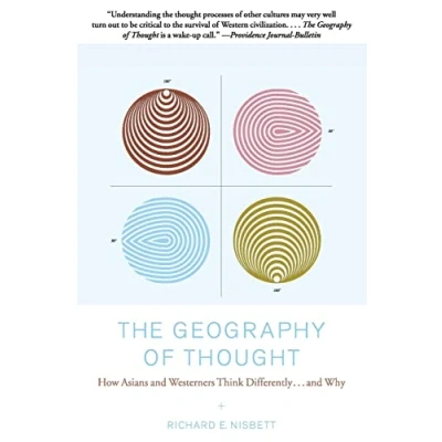 Afbeelding van The Geography of Thought: How Asians and Westerners Think Differently...and Why