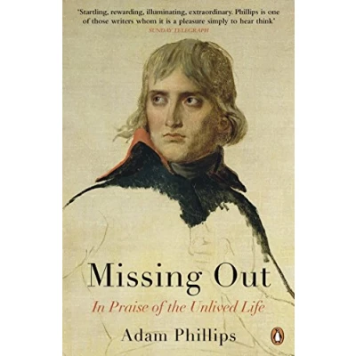 Afbeelding van Missing Out: In Praise of the Unlived Life