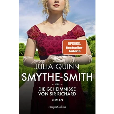 Afbeelding van SMYTHE SMITH. Die Geheimnisse von Sir Richard: Roman Aus der Welt des Netflix Erfolgsphänomens &#039;Bridgerton&#039; schlagfertig, witzig, romantisch!: 4