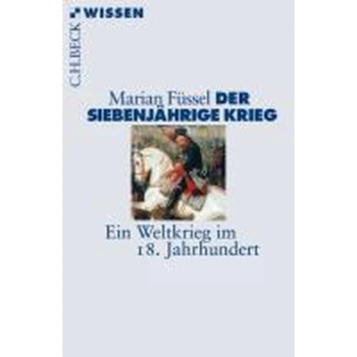 Afbeelding van Der Siebenjährige Krieg: Ein Weltkrieg im 18. Jahrhundert: 2704