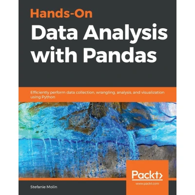 Afbeelding van Hands On data Analysis with Pandas Second Edition: A Python science handbook for collection, wrangling, analysis, and visualization