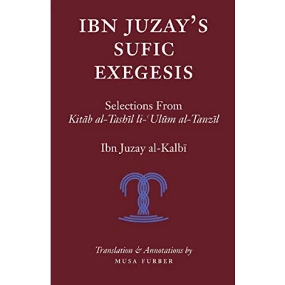 Afbeelding van Ibn Juzay&#039;s Sufic Exegesis: Selections from Kitab al Tashil li Ulum Tanzil
