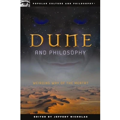 Afbeelding van Dune and Philosophy: Weirding Way of the Mentat: 56