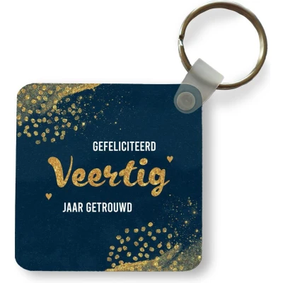 Afbeelding van Sleutelhanger Uitdeelcadeautjes Spreuken Quotes Jubileum Gefeliciteerd veertig jaar getrouwd Goud Plastic