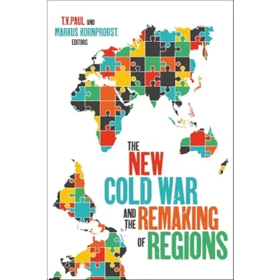 Afbeelding van the New Cold War and Remaking of Regions