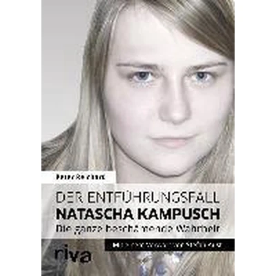 Afbeelding van Der Entführungsfall Natascha Kampusch