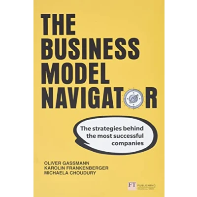 Afbeelding van Business Model Navigator, The: the strategies behind most successful companies