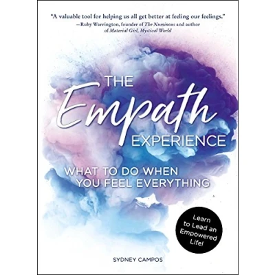 Afbeelding van The Empath Experience: What to Do When You Feel Everything
