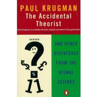Afbeelding van the Accidental Theorist: And Other Dispatches from Dismal Science