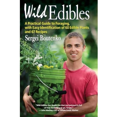 Afbeelding van Wild Edibles: A Practical Guide to Foraging, with Easy Identification of 60 Edible Plants and 67 Recipes