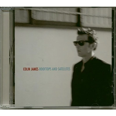 Afbeelding van Colin James Rooftops And Satellites