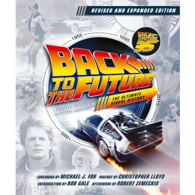 Afbeelding van Back to The Future Revised and Expanded Edition Ultimate Visual History