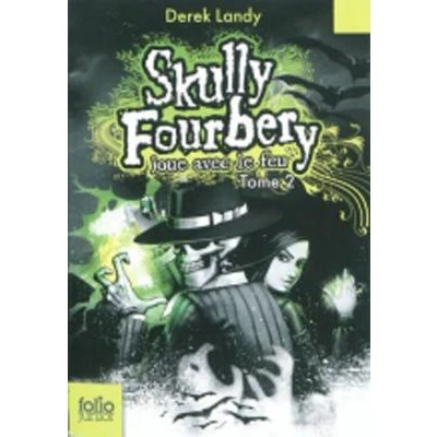 Afbeelding van Skully Fourbery 2/Skully joue avec le feu