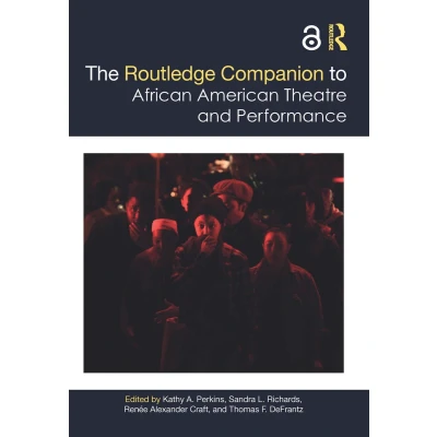Afbeelding van The Routledge Companion to African American Theatre and Performance