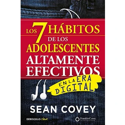 Afbeelding van los 7 hábitos de adolescentes altamente efectivos: La mejor guía práctica para que jóvenes alcancen el éxito / The Habits of Highly Effective Teens