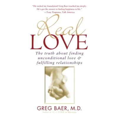 Afbeelding van Real Love: The Truth about Finding Unconditional Love &amp; Fulfilling Relationships
