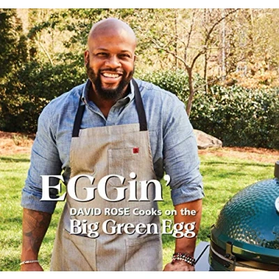 Afbeelding van EGGin&#039;: David Rose Cooks on the Big Green Egg: 4