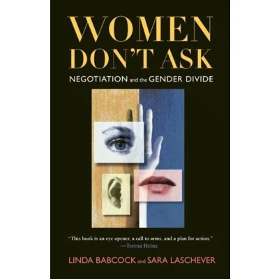 Afbeelding van Women Don`t Ask Negotiation and the Gender Divide