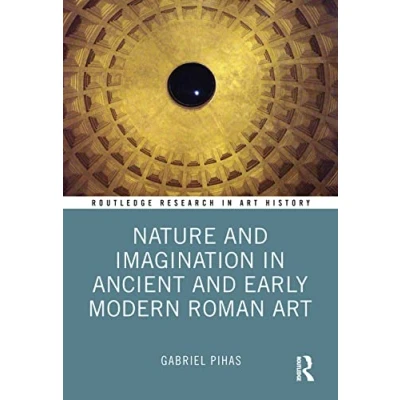 Afbeelding van Nature and Imagination in Ancient Early Modern Roman Art