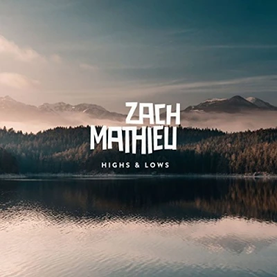 Afbeelding van Zach Matieu Highs &amp; Lows (LP)
