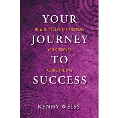 Afbeelding van Your Journey to Success: How Accept the Answers You Discover Along Way