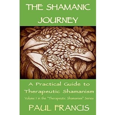 Afbeelding van The Shamanic Journey: A Practical Guide to Therapeutic Shamanism (1)