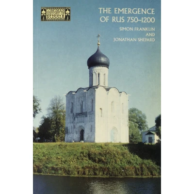 Afbeelding van Emergence of Rus 750 1200, The
