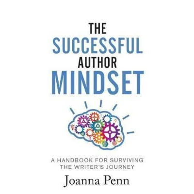 Afbeelding van the Successful Author Mindset: A Handbook for Surviving Writer&#039;s Journey