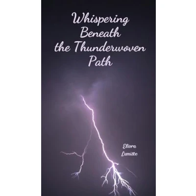 Afbeelding van Whispering Beneath the Thunderwoven Path