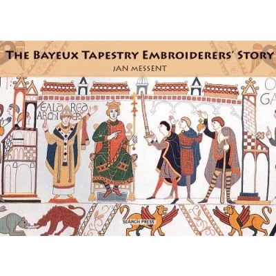 Afbeelding van The Bayeux Tapestry Embroiderers&#039; Story
