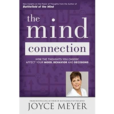 Afbeelding van the Mind Connection: How Thoughts You Choose Affect Your Mood, Behavior, and Decisions