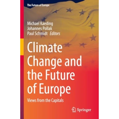 Afbeelding van Climate Change and the Future of Europe: Views from Capitals