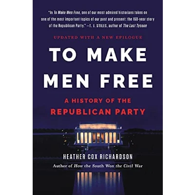 Afbeelding van To Make Men Free: A History of the Republican Party