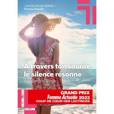 Afbeelding van A travers ton sourire, le silence résonne Coup de Coeur des Lectrices Femme Actuelle 2023