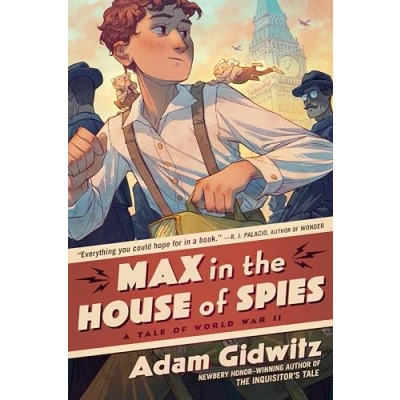 Afbeelding van Max in the House of Spies: A Tale World War II