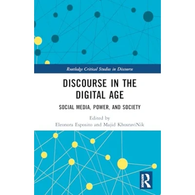Afbeelding van Discourse in the Digital Age: Social Media, Power, and Society