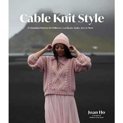 Afbeelding van Cable Knit Style: 15 Stunning Patterns for Pullovers, Cardigans, Tanks, Tees &amp; More