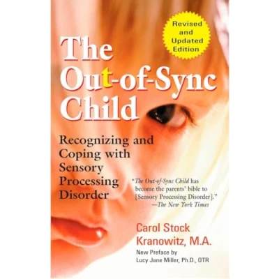 Afbeelding van The Out of Sync Child: Recognizing and Coping with Sensory Processing Disorder