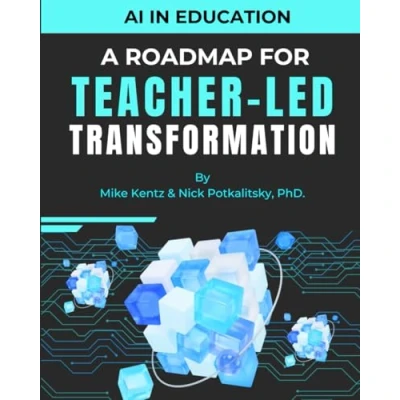 Afbeelding van AI in Education: A Roadmap For Teacher Led Transformation