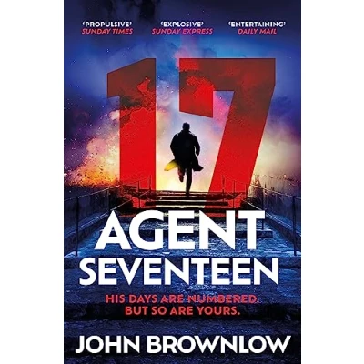Afbeelding van Agent Seventeen: THE Richard and Judy Summer 2023 pick most intense thrilling crime action thriller OF year, for fans Jason Bourne ... WINNER IAN FLEMING STEEL DAGGER