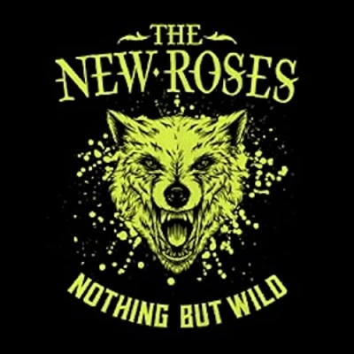 Afbeelding van The New Roses Nothing But Wild (CD)