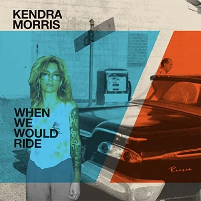 Afbeelding van Kendra &amp; Eraserhood Sound Morris When We Would Ride/Catch the Sun (Single)