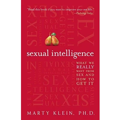 Afbeelding van Sexual Intelligence: What We Really Want from Sex and How to Get It