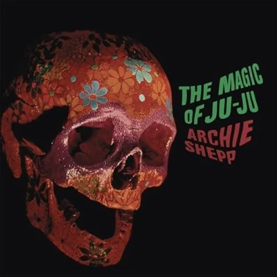 Afbeelding van Archie Shepp Magic Of Ju (LP)
