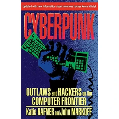 Afbeelding van Cyberpunk: Outlaws and Hackers on the Computer Frontier, Revised