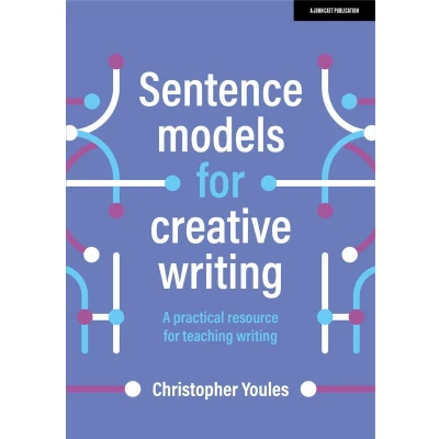 Afbeelding van Sentence models for creative writing: A practical resource teaching writing