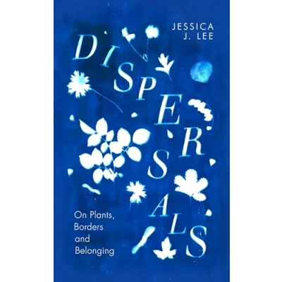 Afbeelding van Dispersals: On Plants, Borders and Belonging