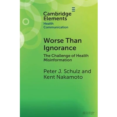 Afbeelding van Worse Than Ignorance: The Challenge of Health Misinformation